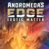 Andromeda's Edge: Exotic Matter