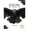 Be Like a Crow