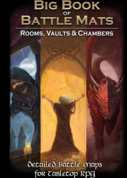 Big Book of Battle Mats Rooms, Vaults, Chambers