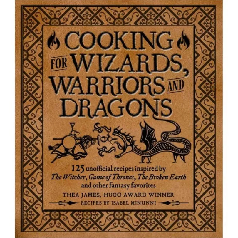 Cooking For Wizards Warriors And Dragons