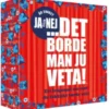 Det borde man ju veta! – Ja eller nej