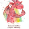 Gratulationskort - Someone told me it’s your birthday…