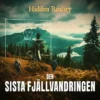 Hidden Reality Den Sista Fjällvandringen