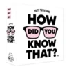 How did you know that?!