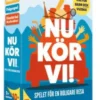 Nu kör vi!
