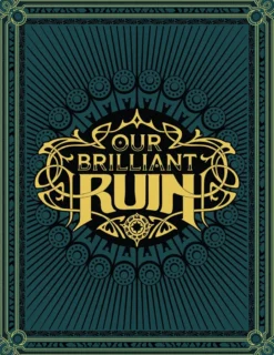 Our Brilliant Ruin RPG