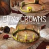 Paladins of the West Kingdom: City of Crowns