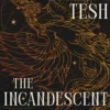 The Incandescent