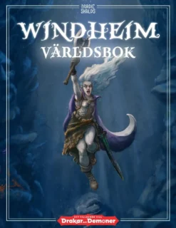 Windheim Varldsbok Ett Tredjepartssupplement Till Drakar Och Demoner